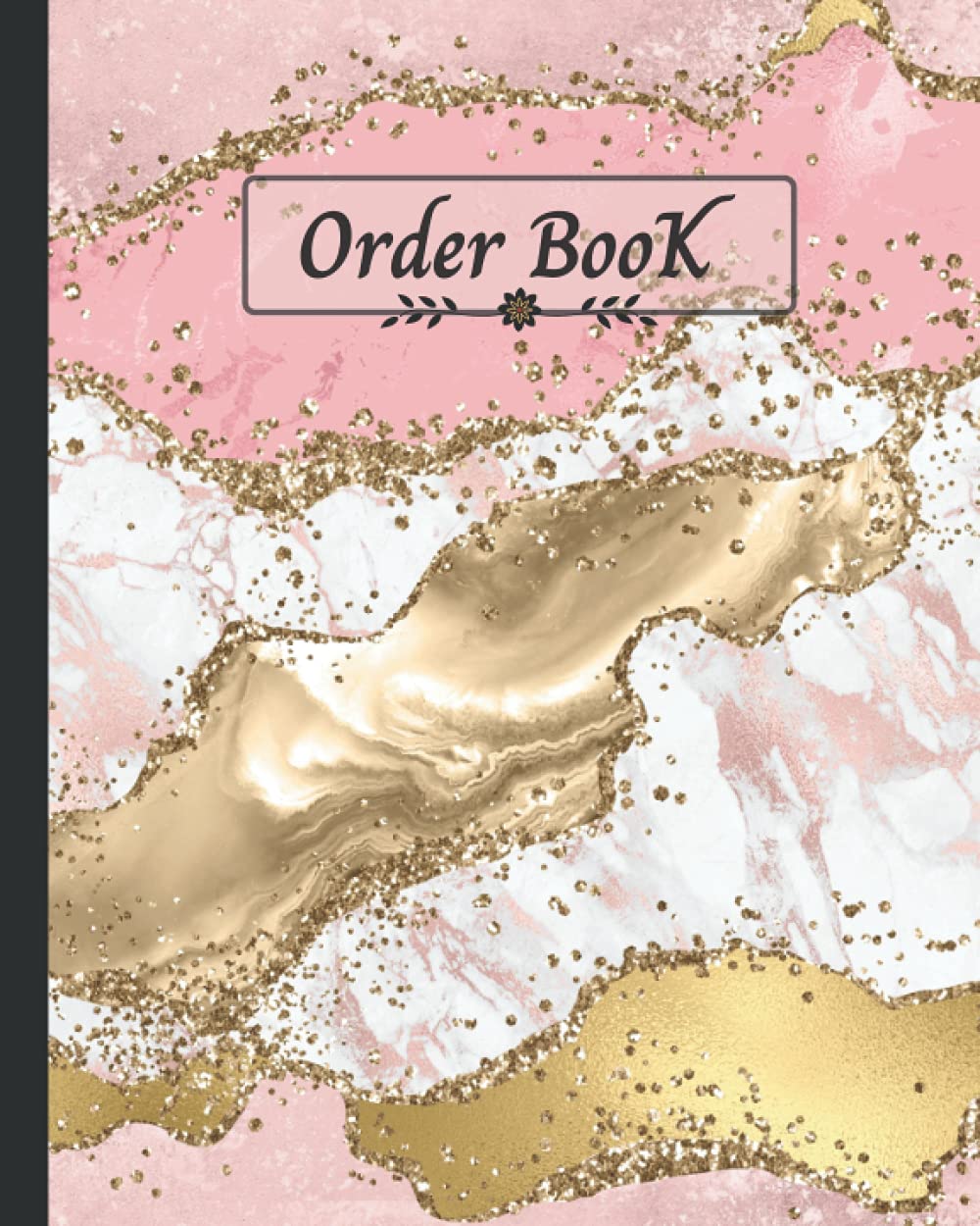 Order Book: Order Log Book | Purchase Order Forms for Small Online | Sales Order Forms for Online Businesses and Retail Store | size 8 x 10 in