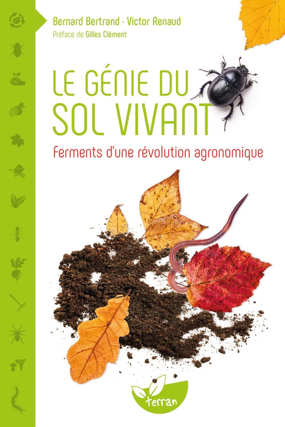 Le génie du sol vivant - Ferments d'une révolution agronomique