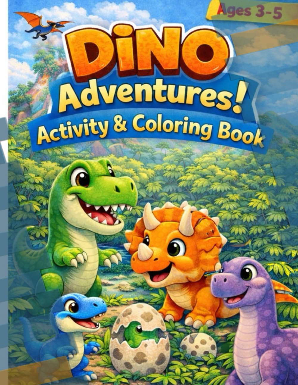 Dino Adventures! Activity & Coloring book: Fun Coloring Pages, Tracing, Mazes, Counting & Learning Activities for Kids Ages 3–5