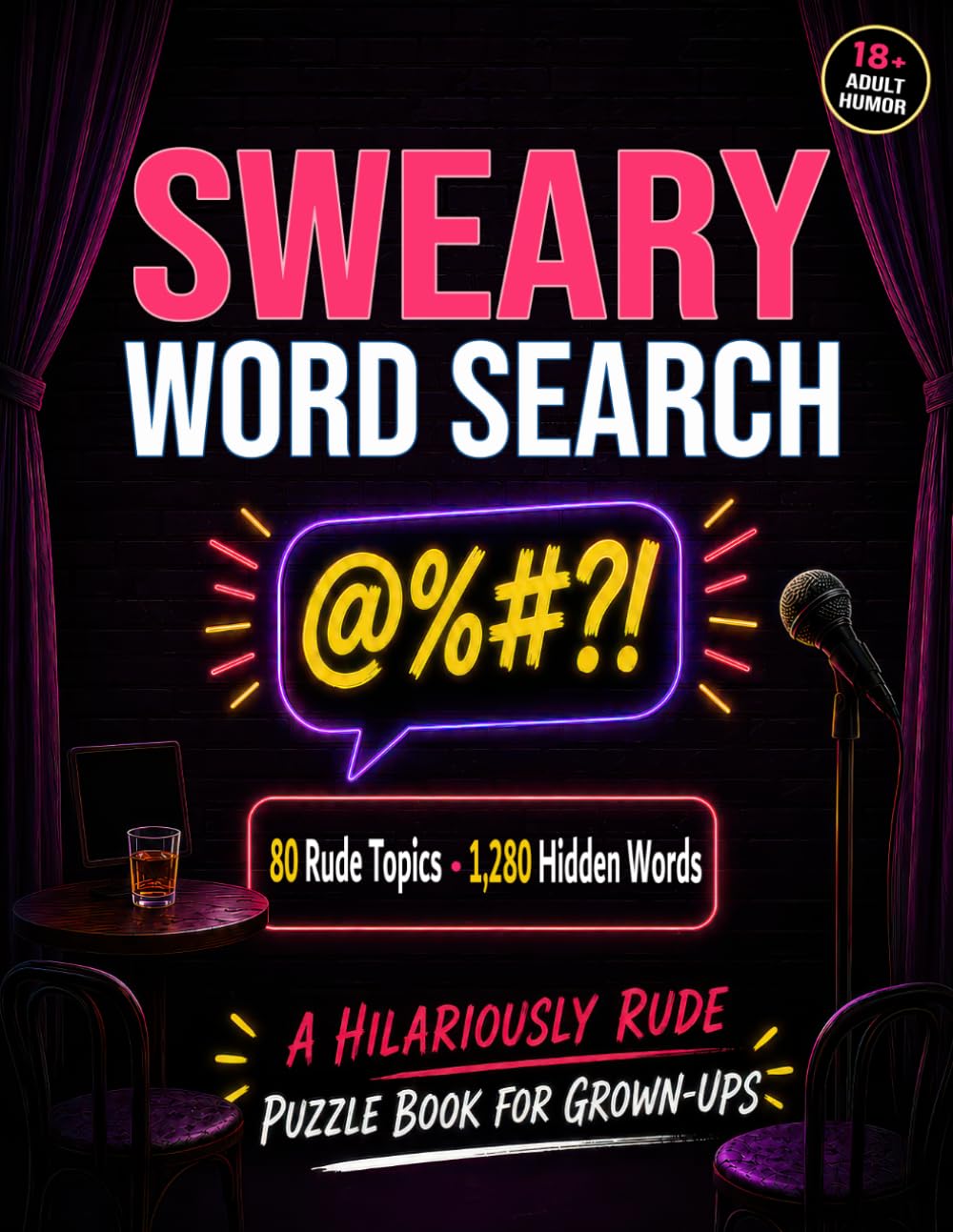 Sweary Word Search: A Hilariously Rude Puzzle Book for Grown-ups