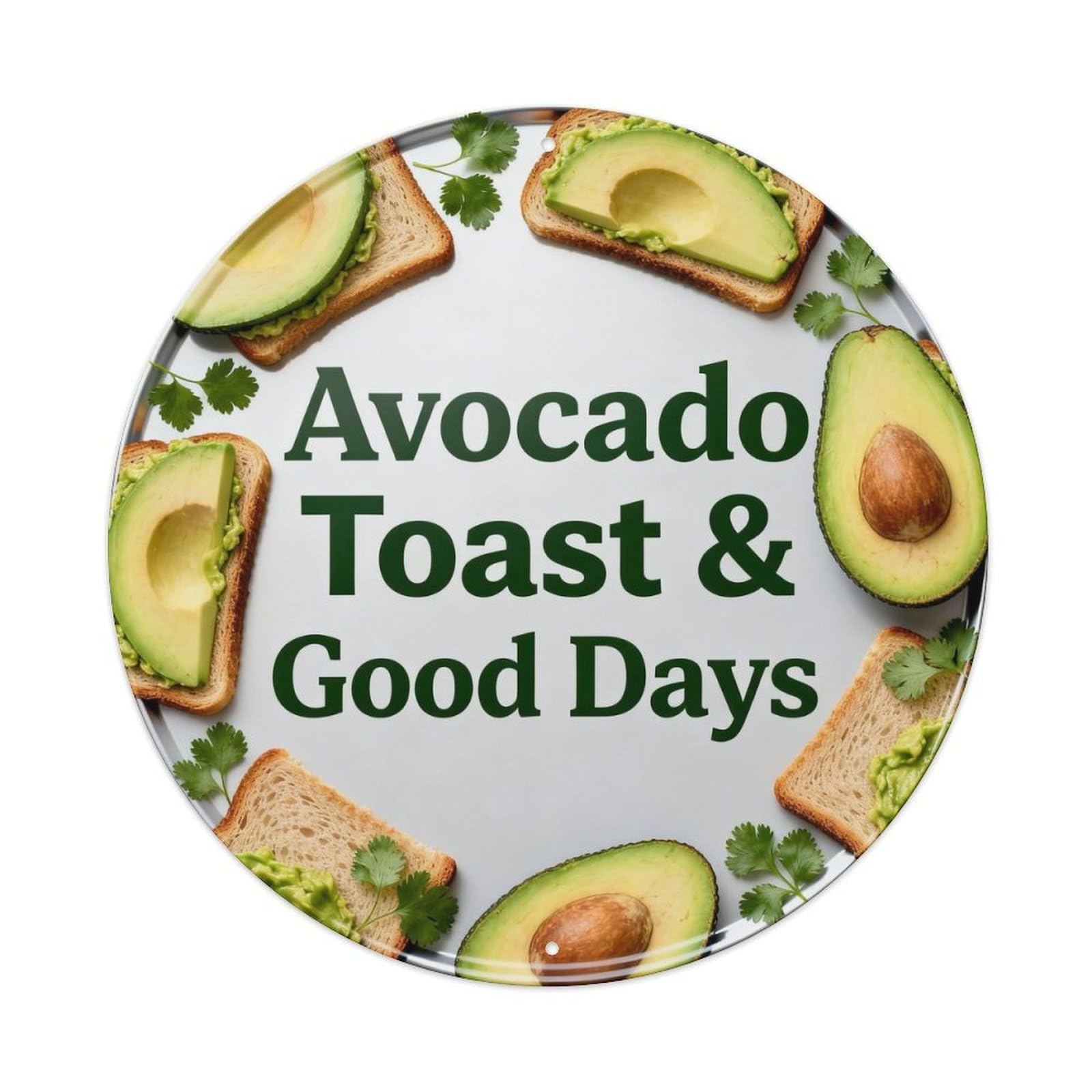 Avocado Toast & Good Days Metal Tin Sign Plaque