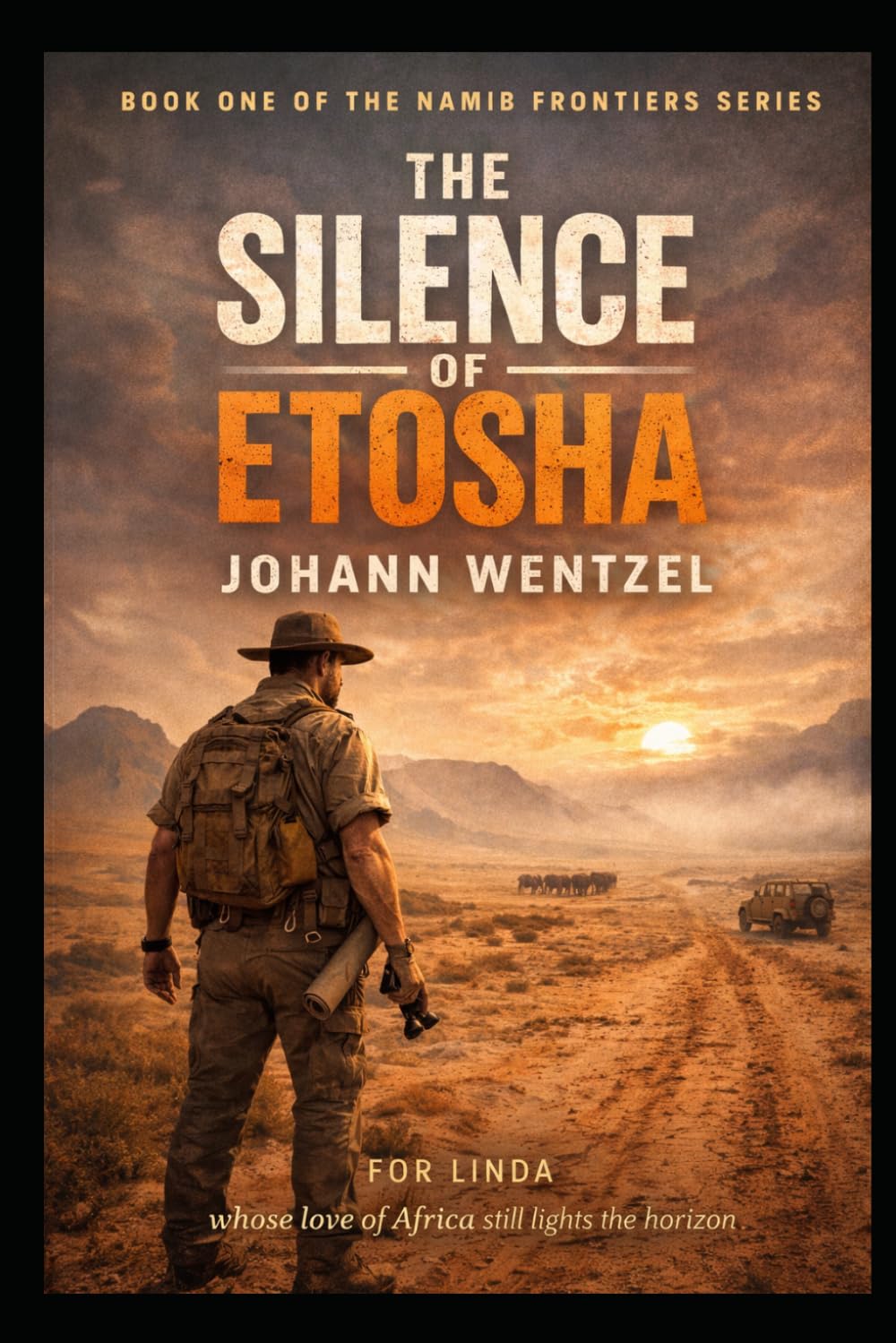 The Silence of Etosha: A Namibian Story of Distance, Justice, and the Fight for What Endures (The Namib Frontiers Series)