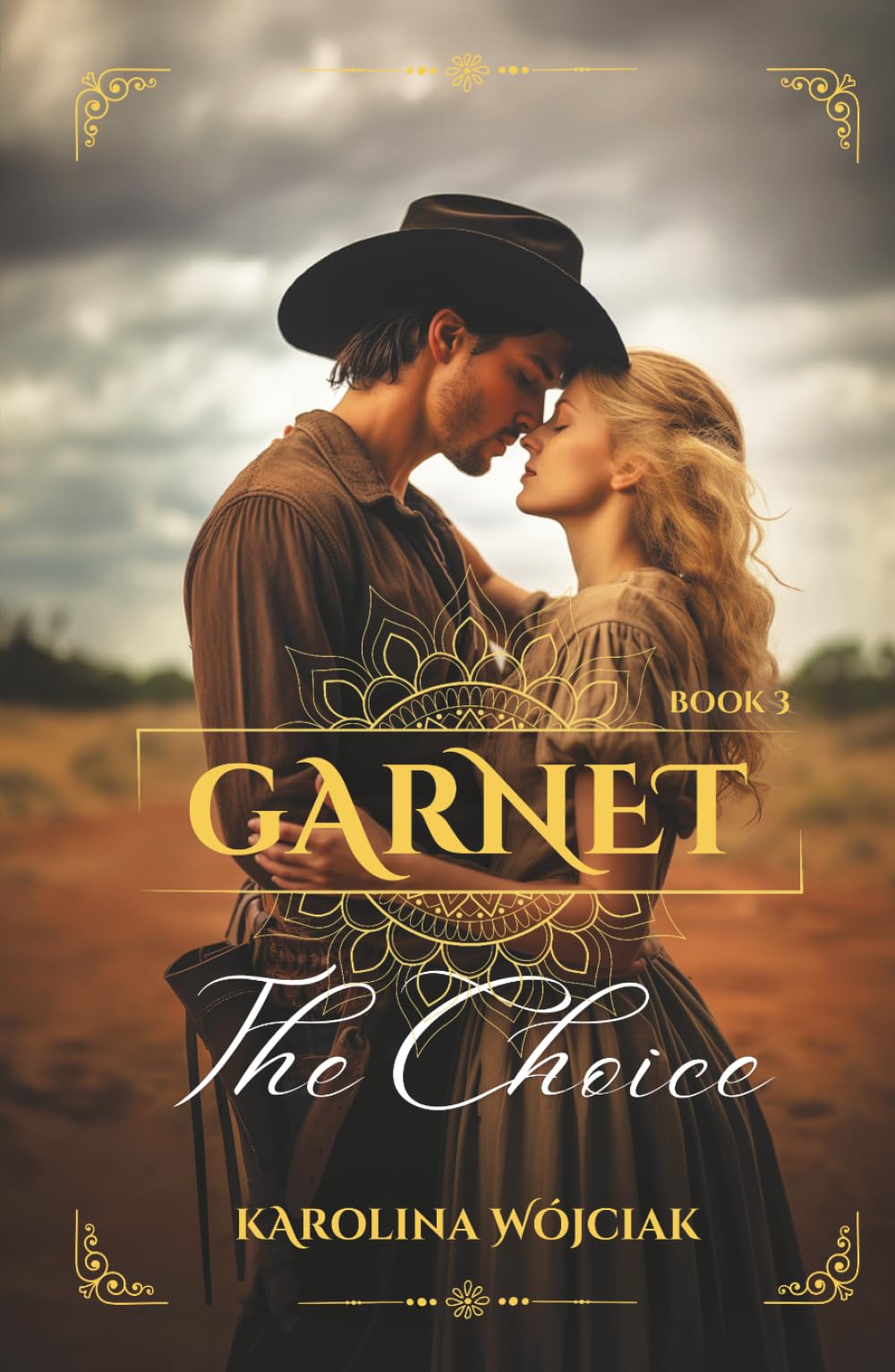 Garnet: The Choice: A Sweeping Western Historical Romance
