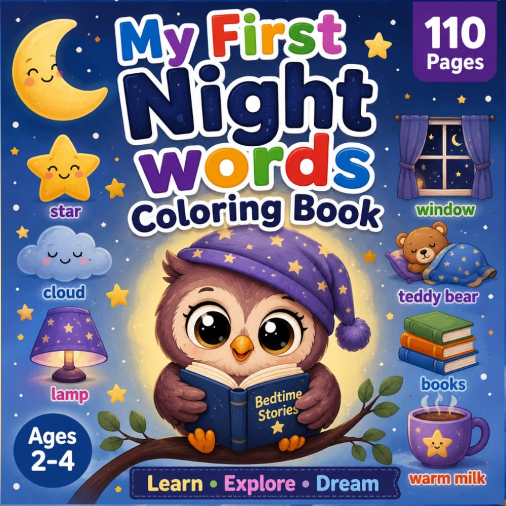 My First Night Words: Cute Coloring Book for Toddlers Ages 2-4 with Bedtime Routines, Mazes, Tracing & Sweet Dreams Activities (My First Learning)