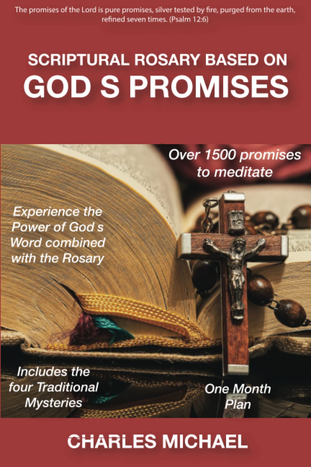 Scriptural Rosary based on God's Promises: over 1500 promises to meditate
