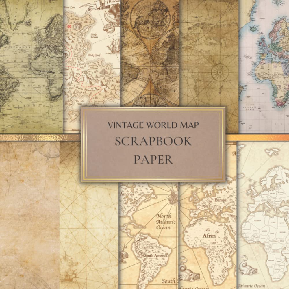 Vintage World Map Scrapbook Paper: Retro Decorative Scrapbooking Paper for Origami, Gift Wrapping, Junk Journaling, Card Making, Invitation Card Making ETC. SIZE (8.5X8.5). 20 Double-Sided Pages
