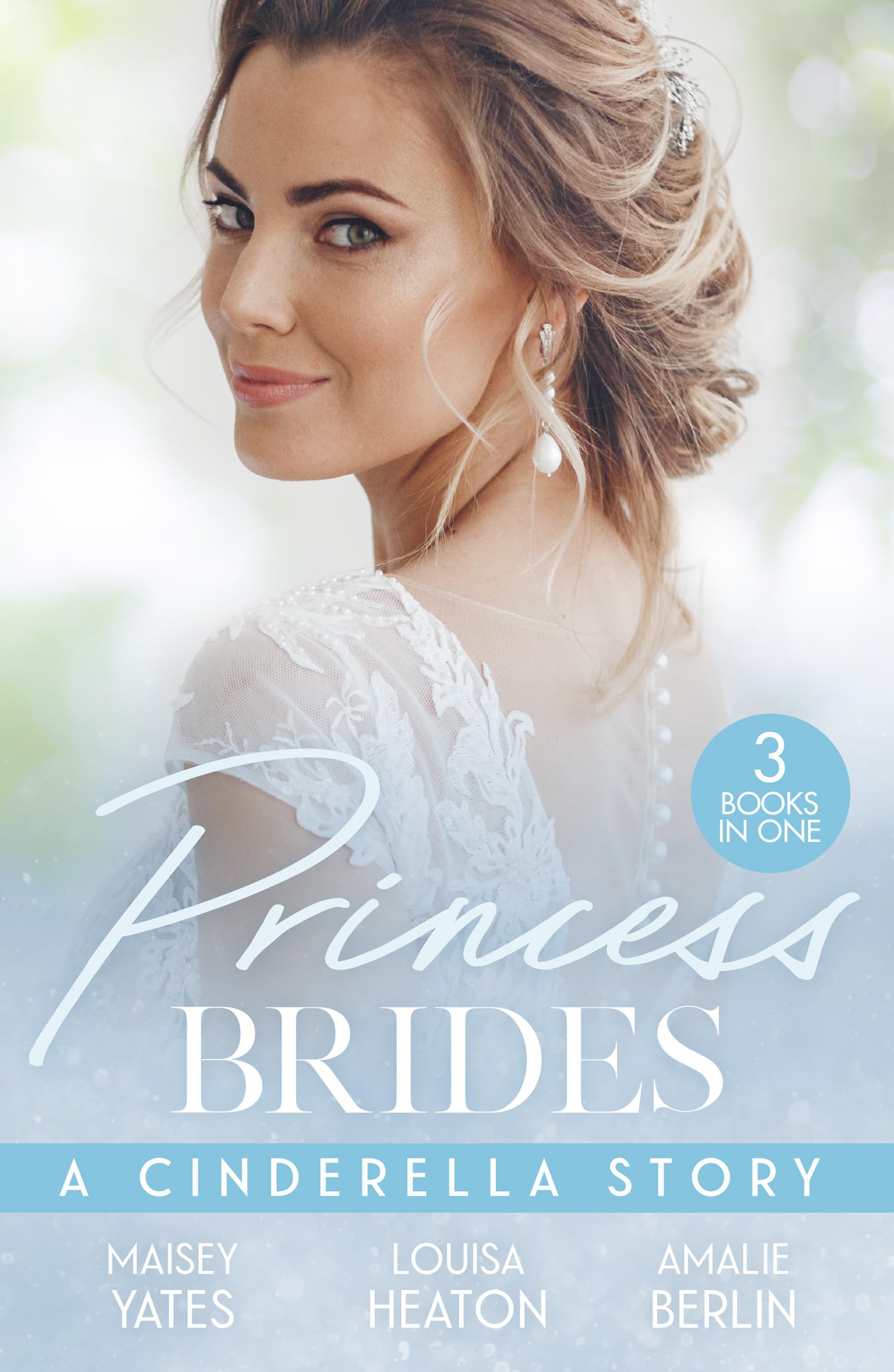 Princess Brides: A Cinderella Story: A spicy Cinderella story for fans of second chance and royalty romances in 2026!