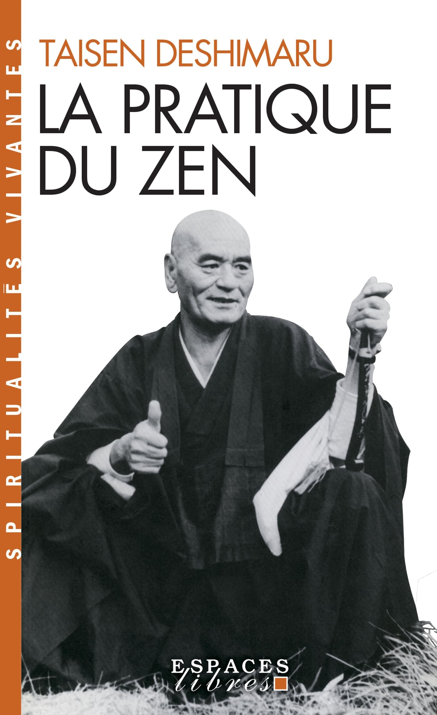 Pratique Du Zen (La) (Collections Spiritualites)