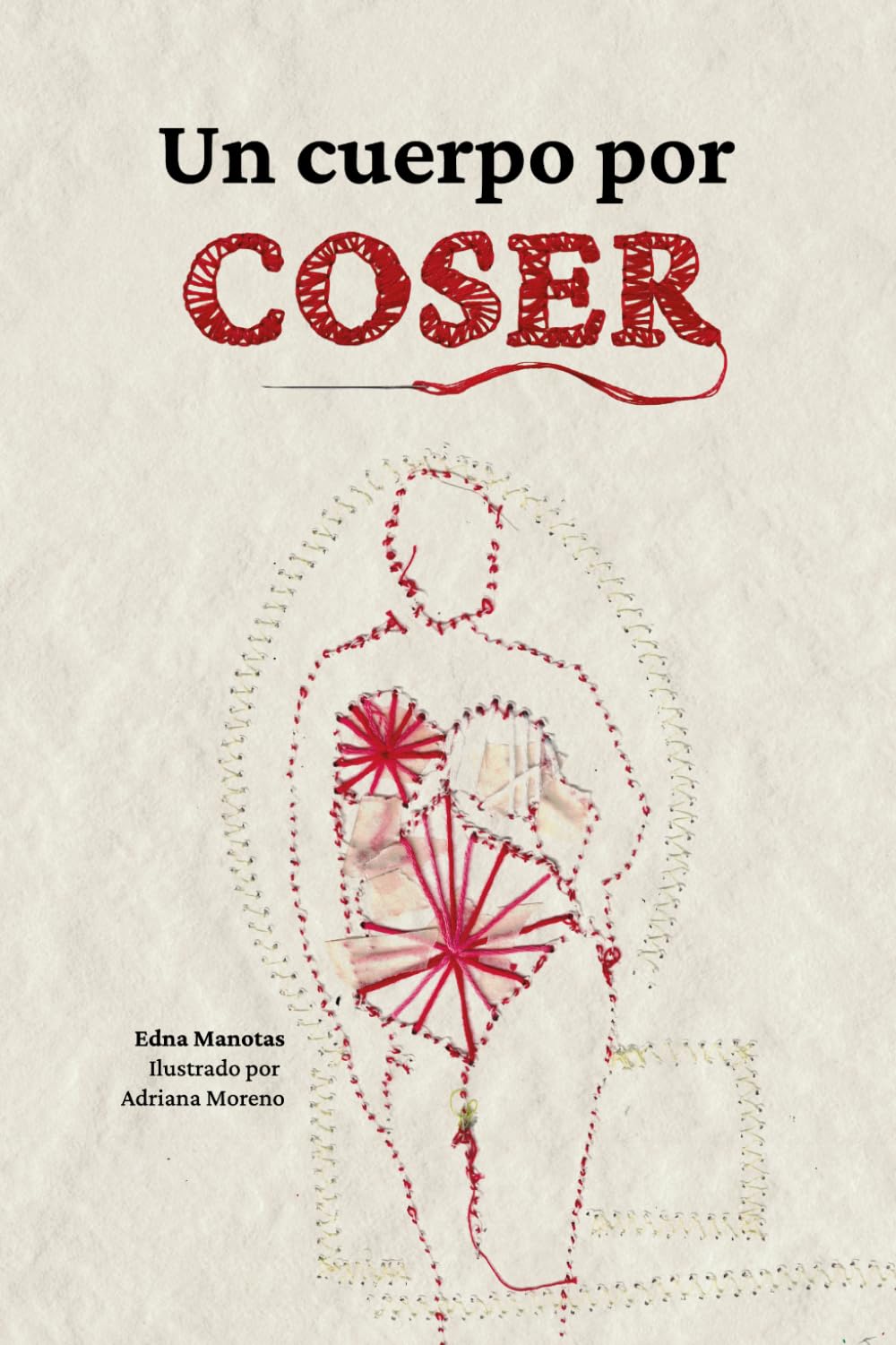 Un cuerpo por coser: Historias fragmentadas de autoficción sobre el cáncer de mama.