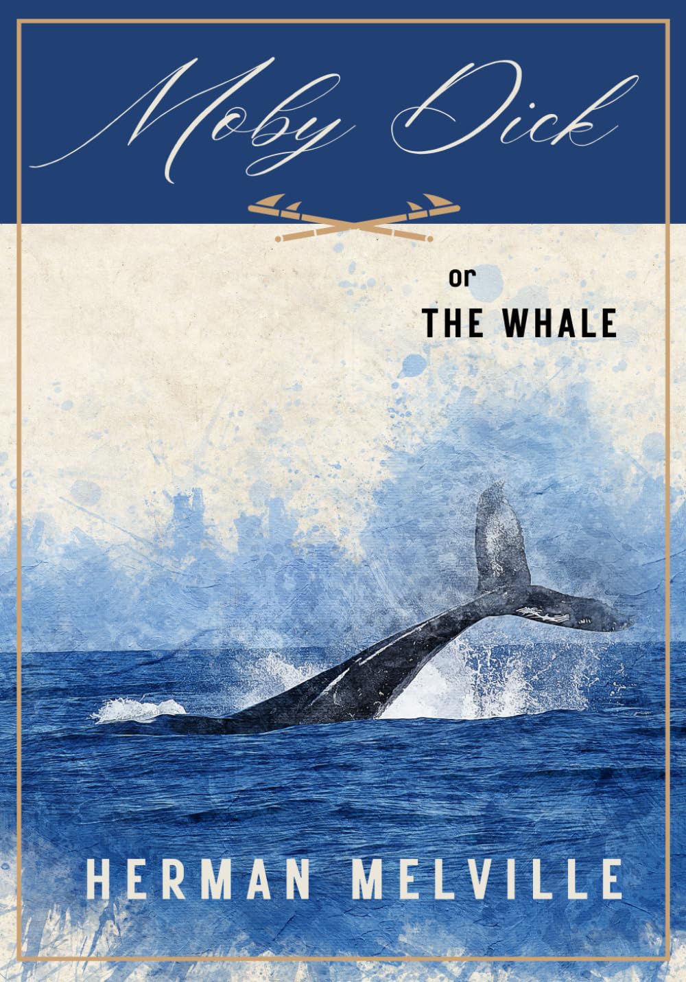 MOBY-DICK; or, THE WHALE: The original classic book
