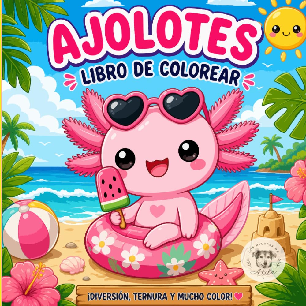 Ajolotes: Libro para colorear para usar en Verano