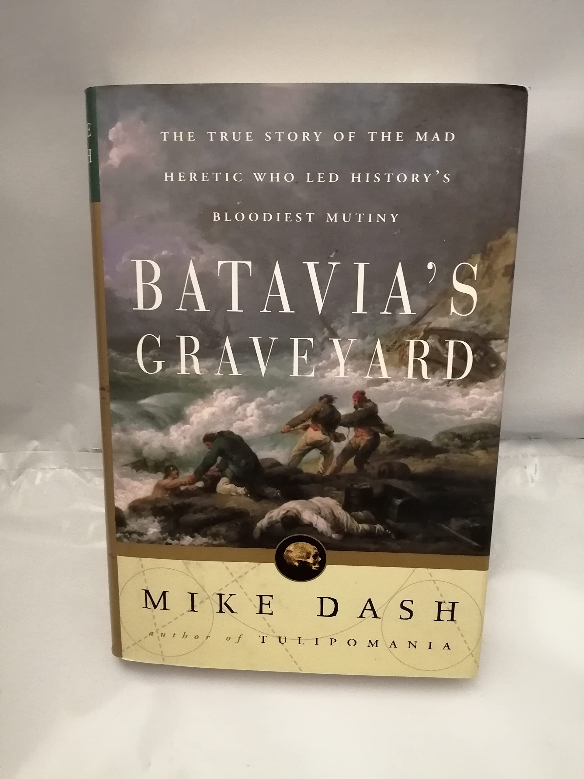 Batavia's Graveyard Hardcover – 1 Feb. 2002