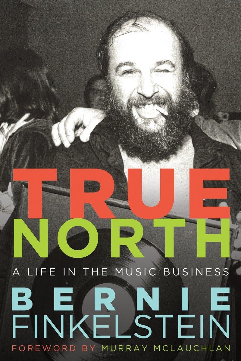 Buy True North: A Life Inside the Music Business — BookShops.in