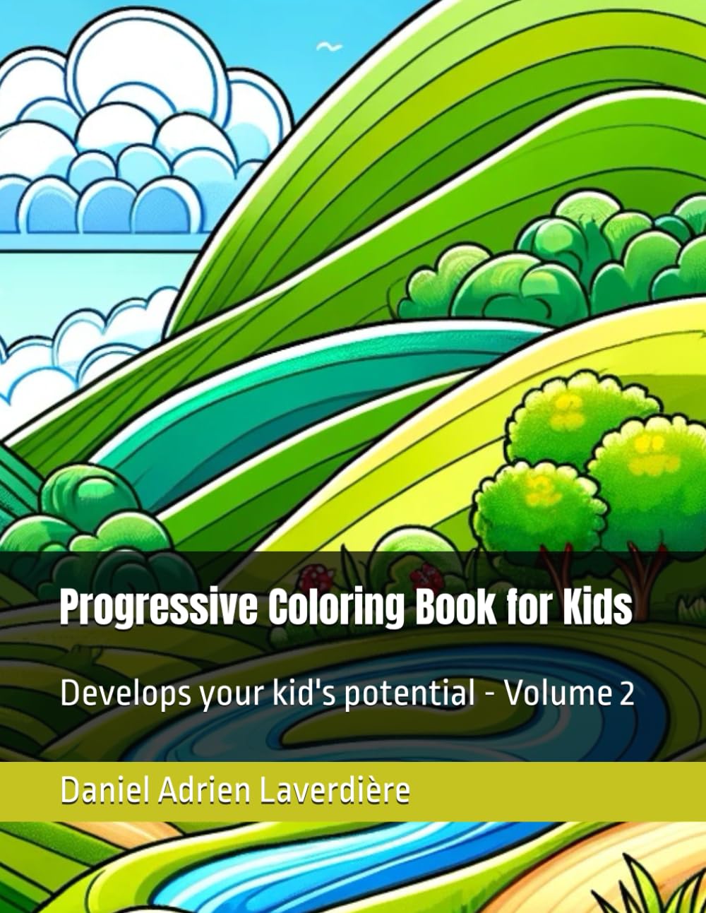 Progressive Coloring Book for Kids: Develops your kid's potential - Volume 2 (Colors of Wonder, a Progressive Coloring Book Serie)