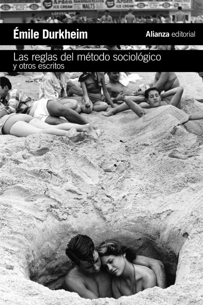 Las reglas del método sociológico y otros escritos (El libro de bolsillo - Ciencias sociales)