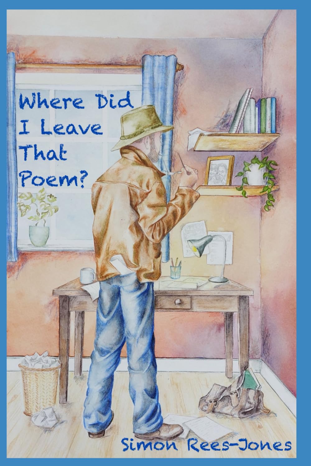 Where Did I Leave That Poem?