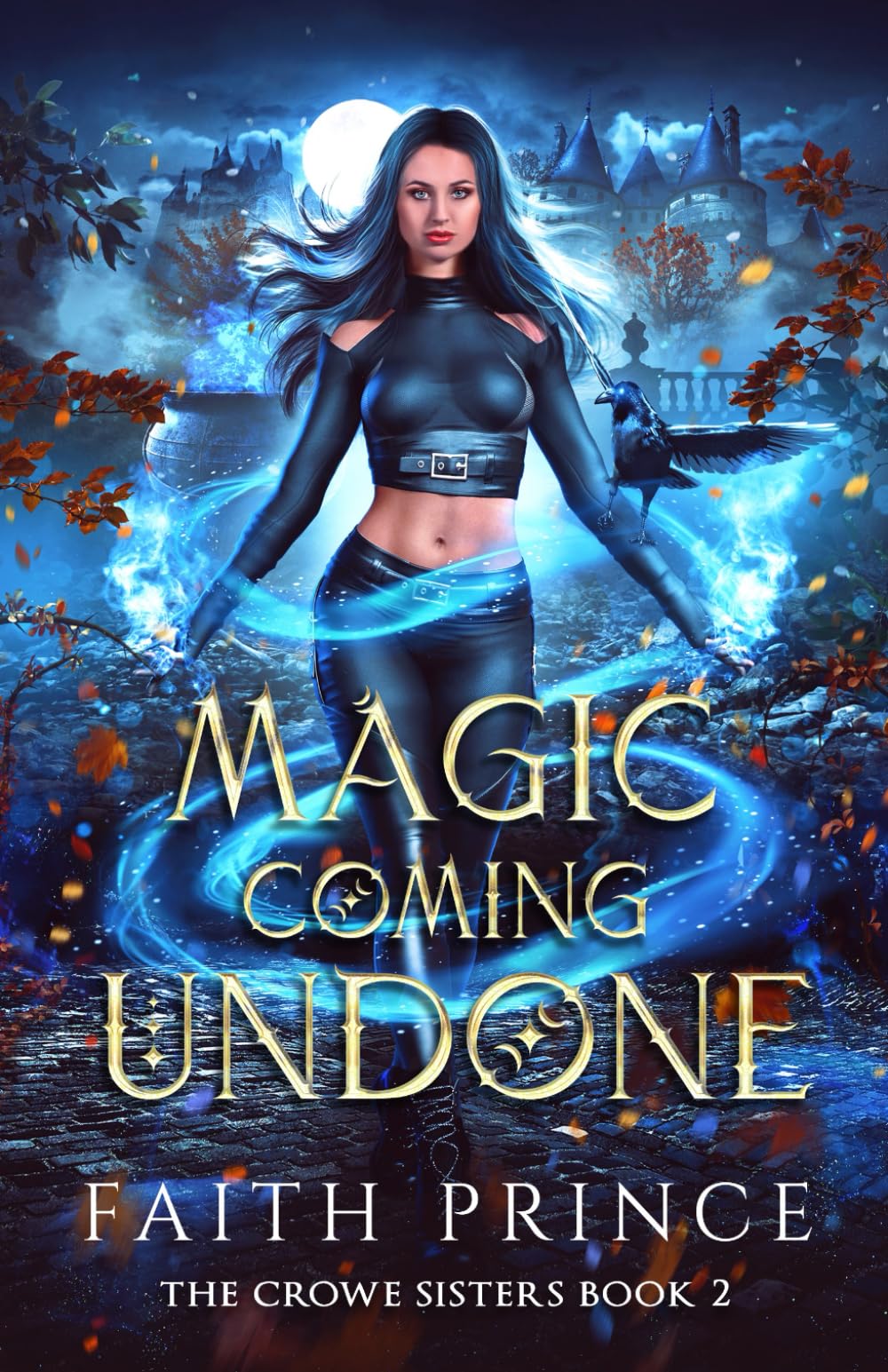 Magic Coming Undone: 2 (The Crowe Sisters)
