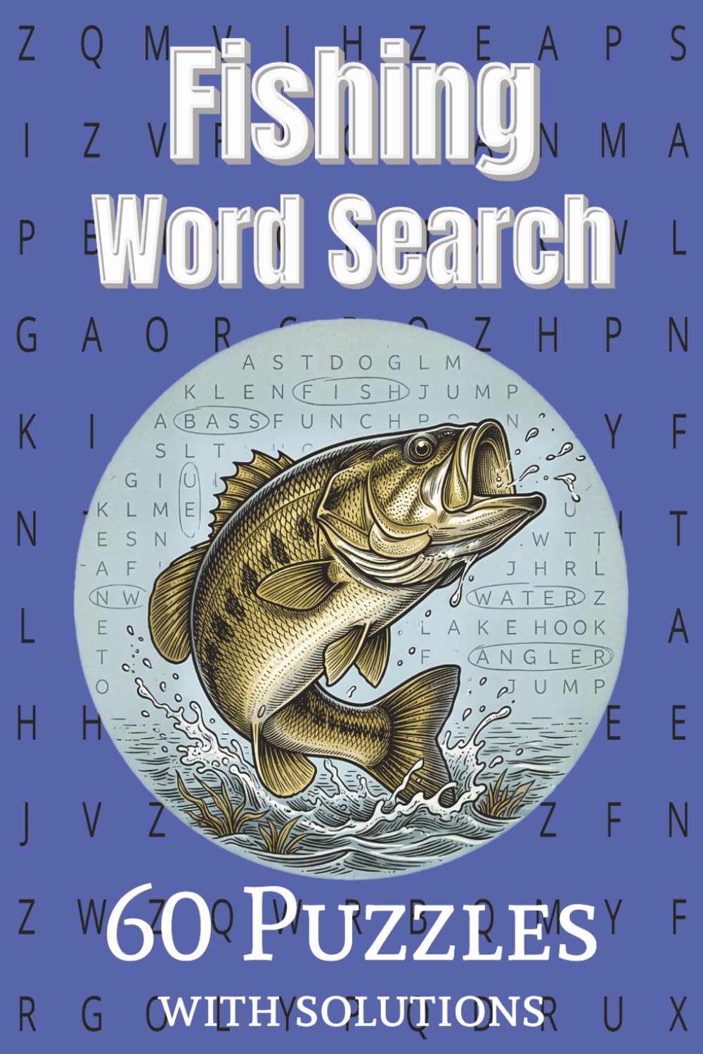 Fishing Word Search: Saltwater & Freshwater Fishing Word Search Puzzle Book for Adults | 55+ Angler-Themed Puzzles with Easy-to-Read Print | Fish ... Salt Water and Fresh Water Angler Wordsearch