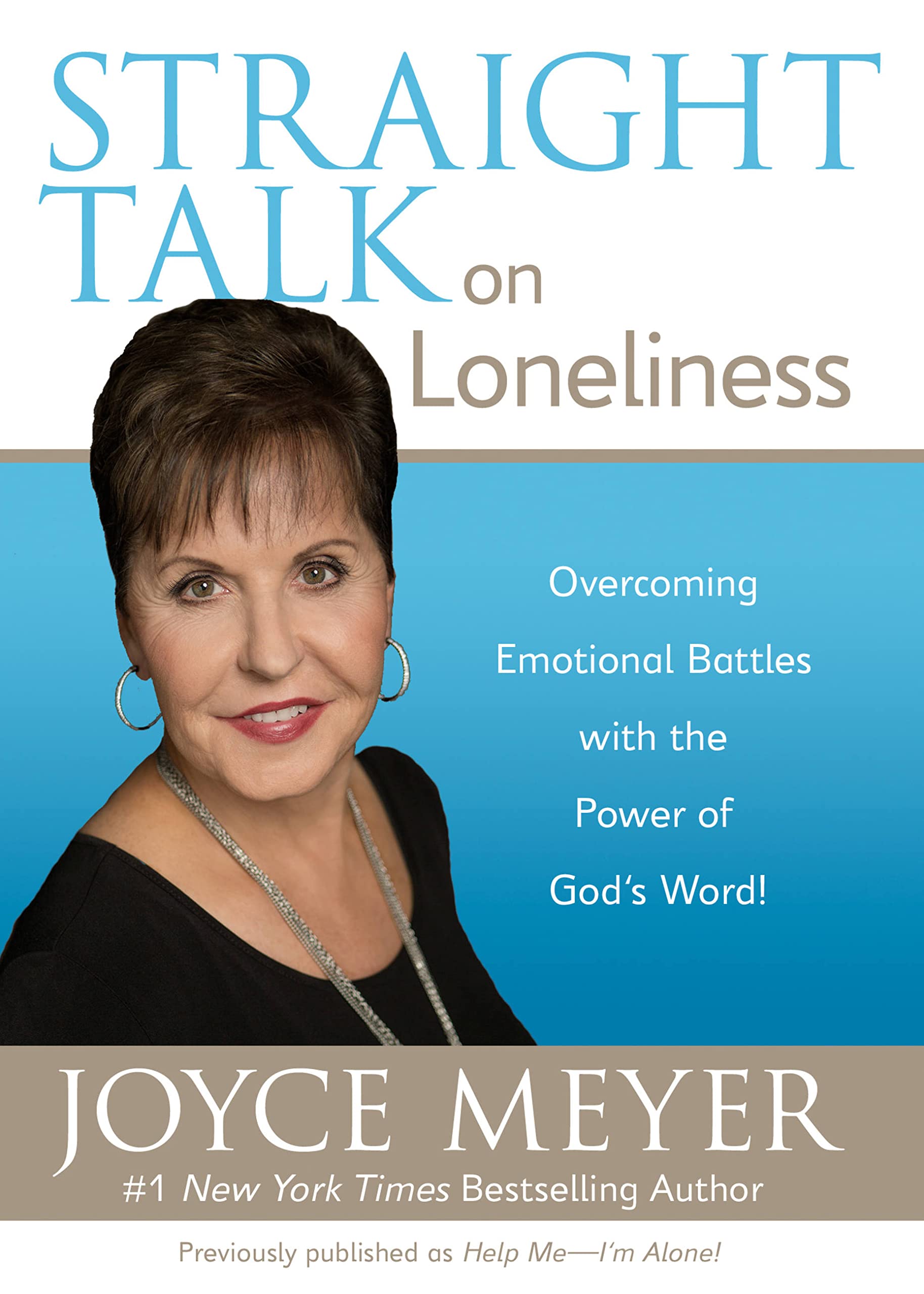 Straight Talk on Loneliness: Overcoming Emotional Battles with the Power of God's Word