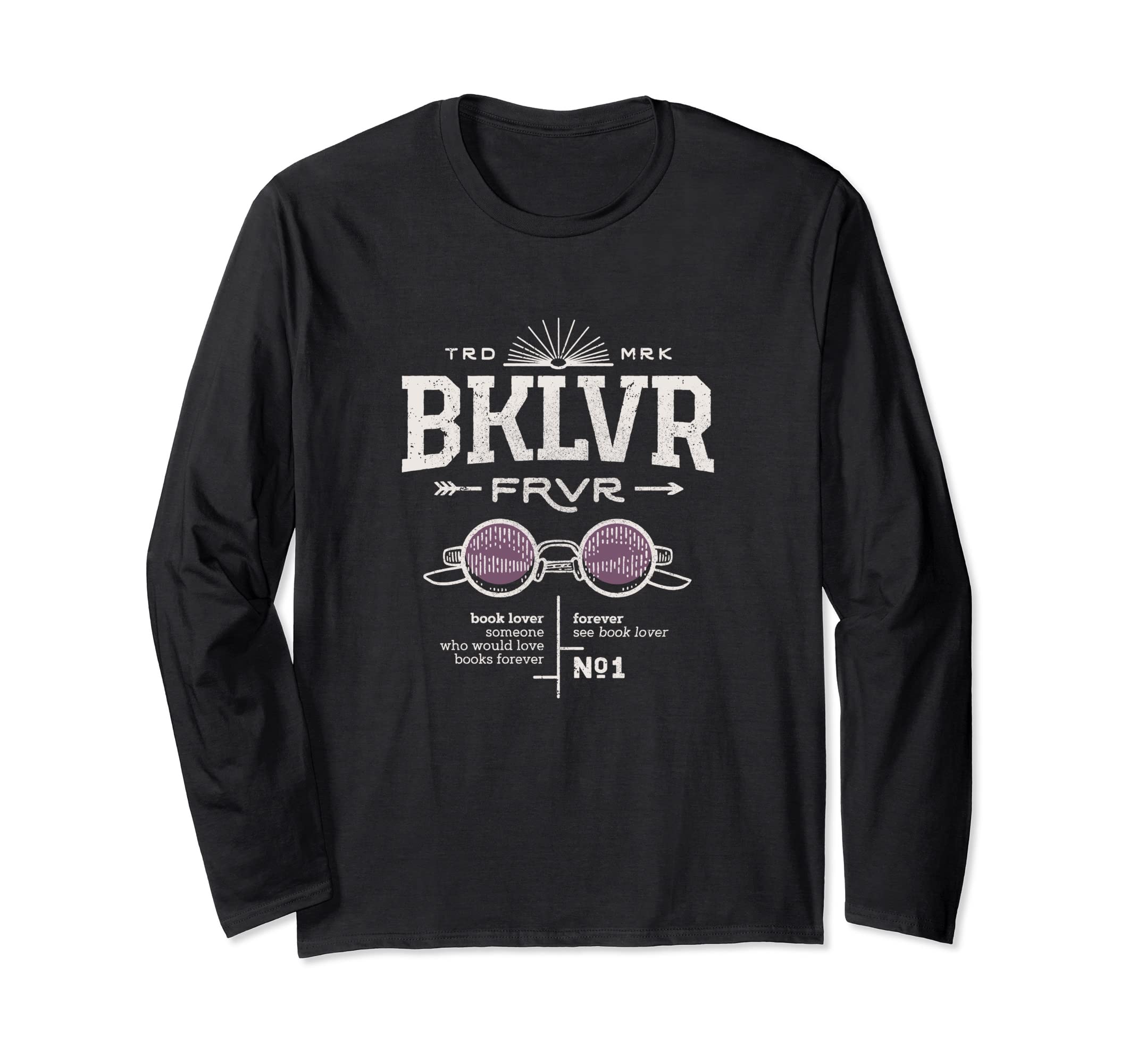 Book Lover Forever BKLVR FRVR Long Sleeve T-Shirt