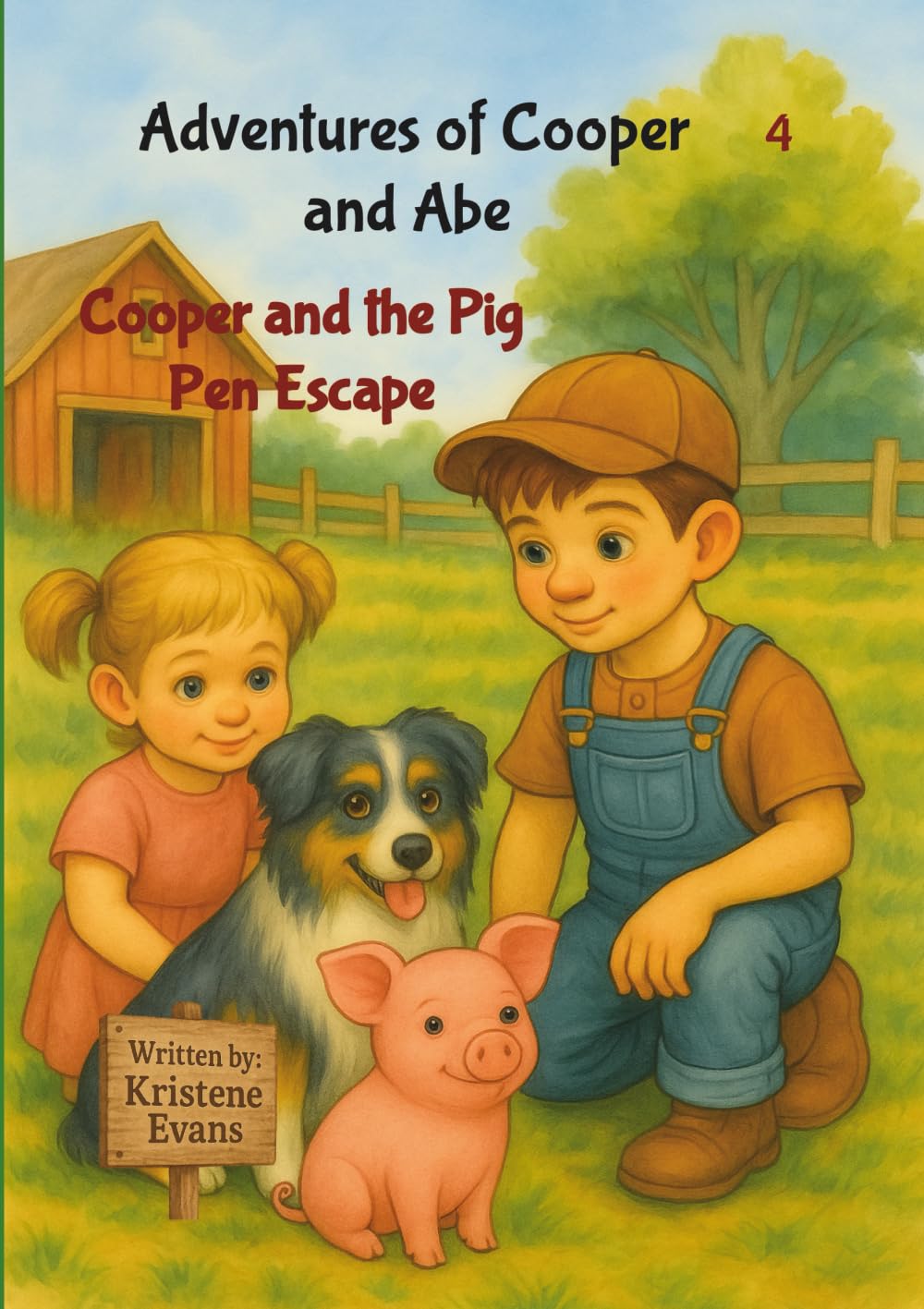 Adventures of Cooper and Abe: Cooper and the Pig Pen Escape