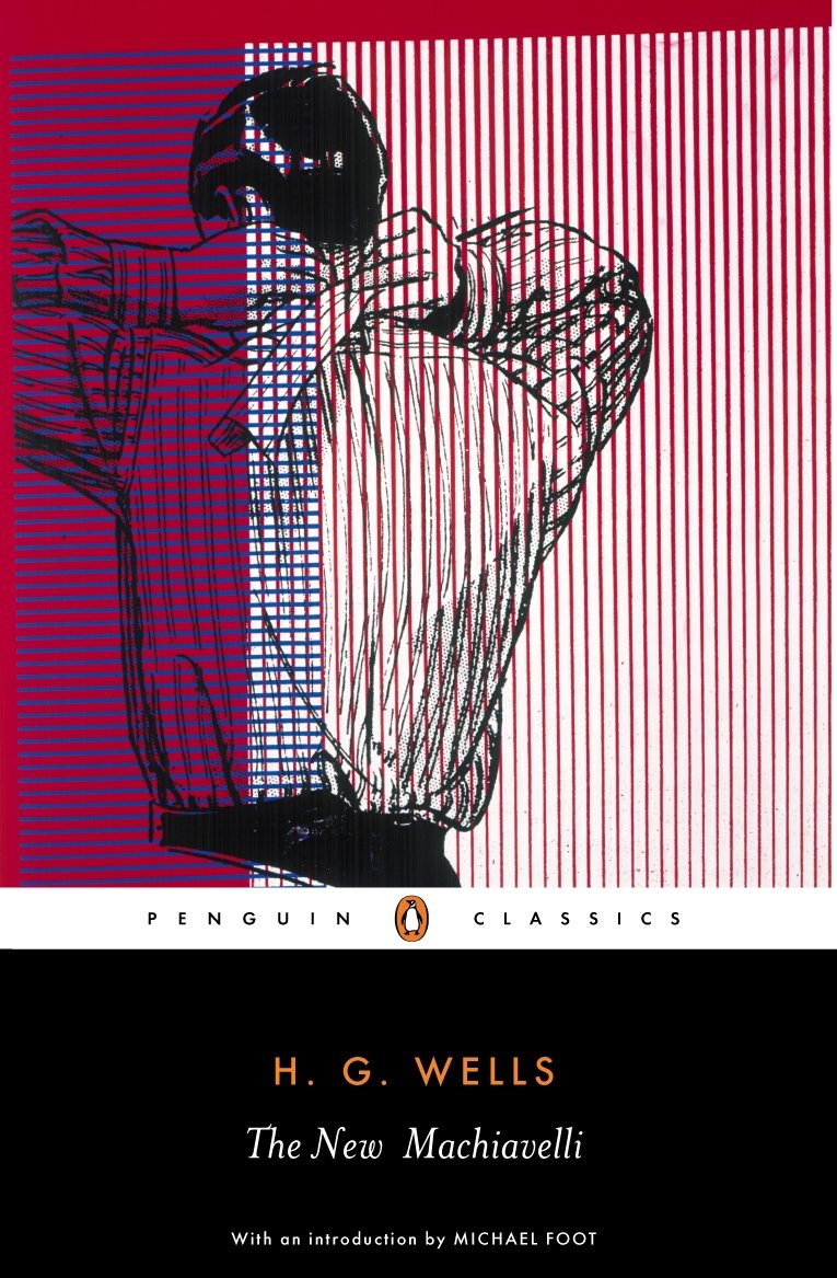 The New Machiavelli (Penguin Classics)
