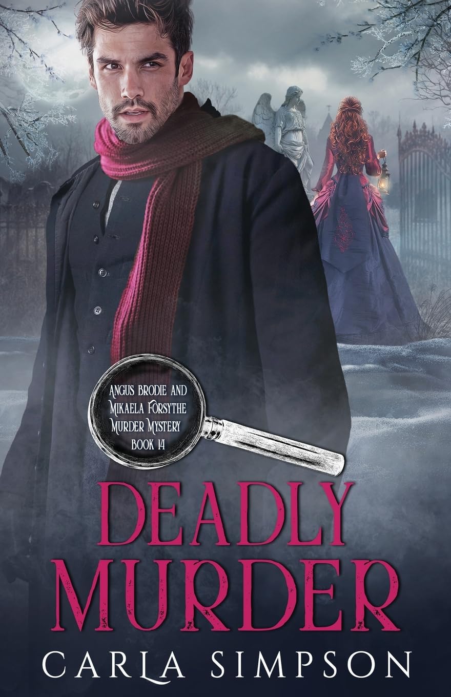 Deadly Murder: 14 (Angus Brodie and Mikaela Forsythe Murder Mystery)