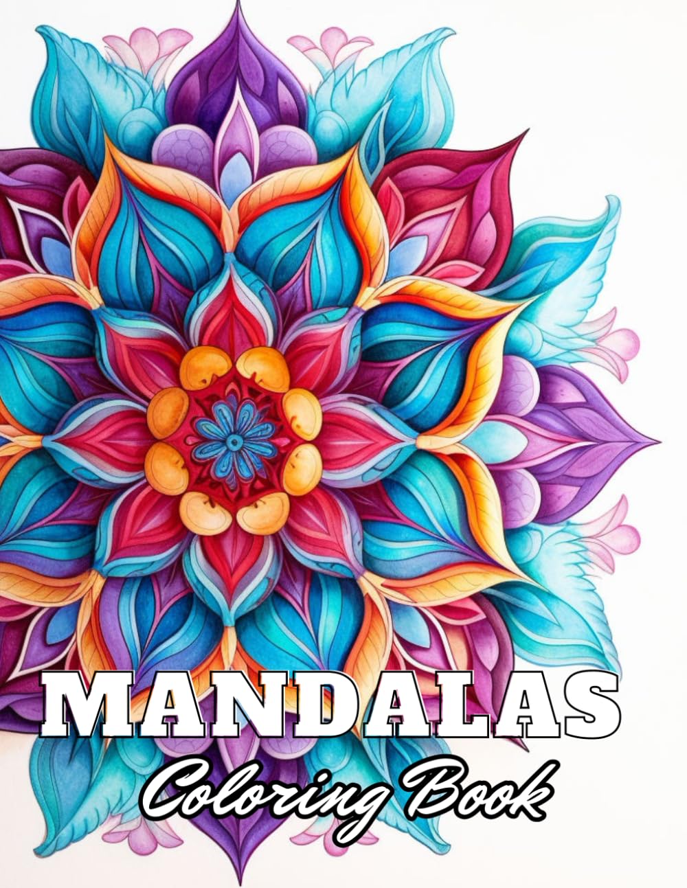 Mandalas for Beginners Coloring Book: Stress Relief And Relaxation Coloring Pages
