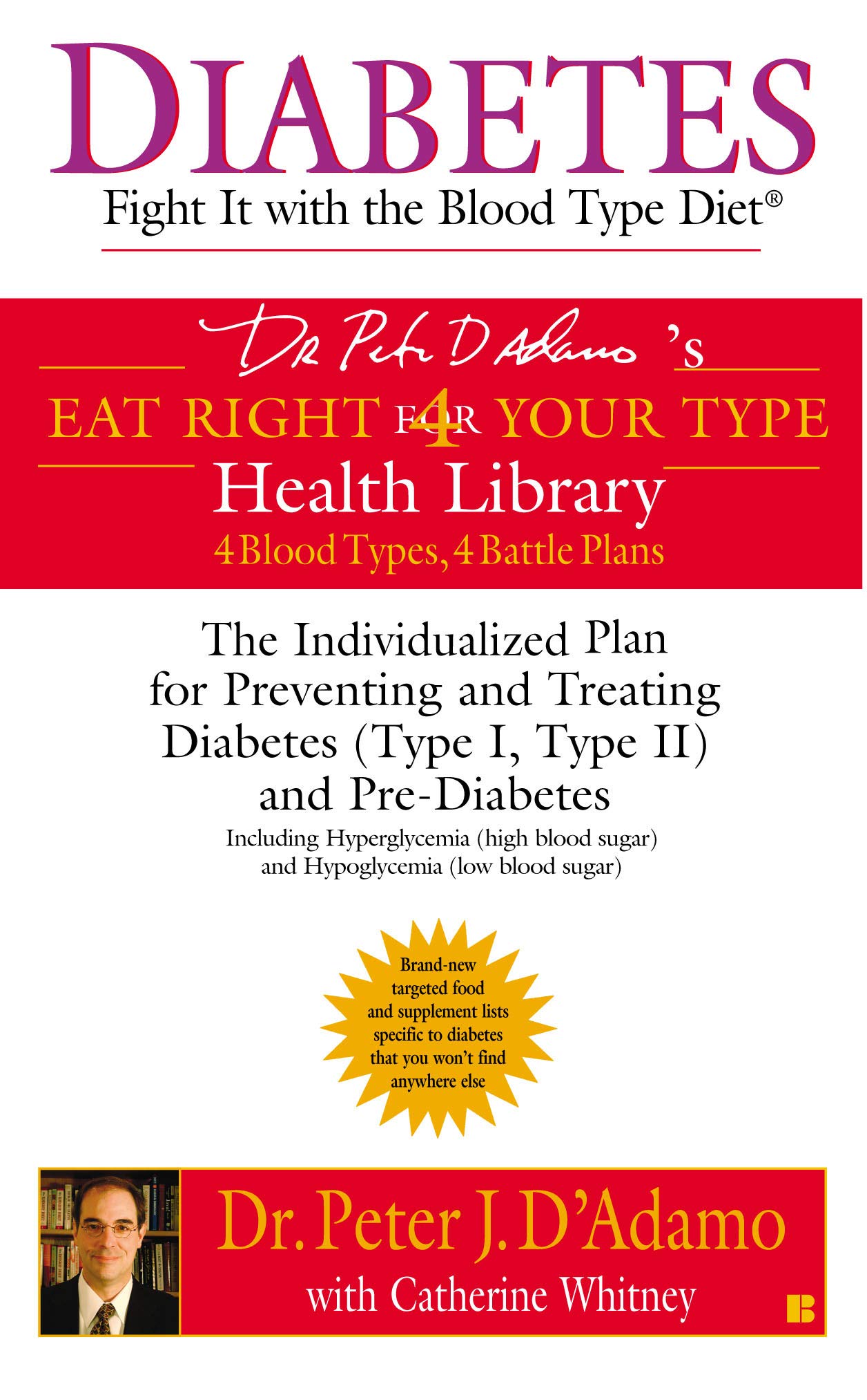 Diabetes: Fight It with the Blood Type Diet (Eat Right 4 Your Type)