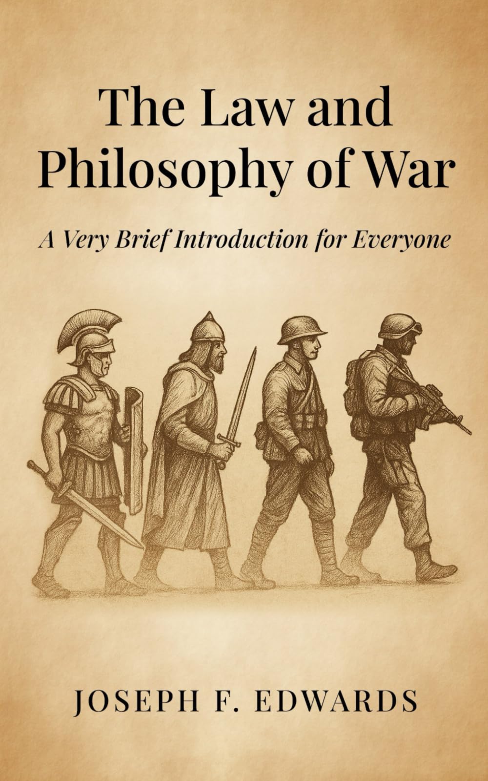 The Law and Philosophy of War: A Very Brief Introduction for Everyone