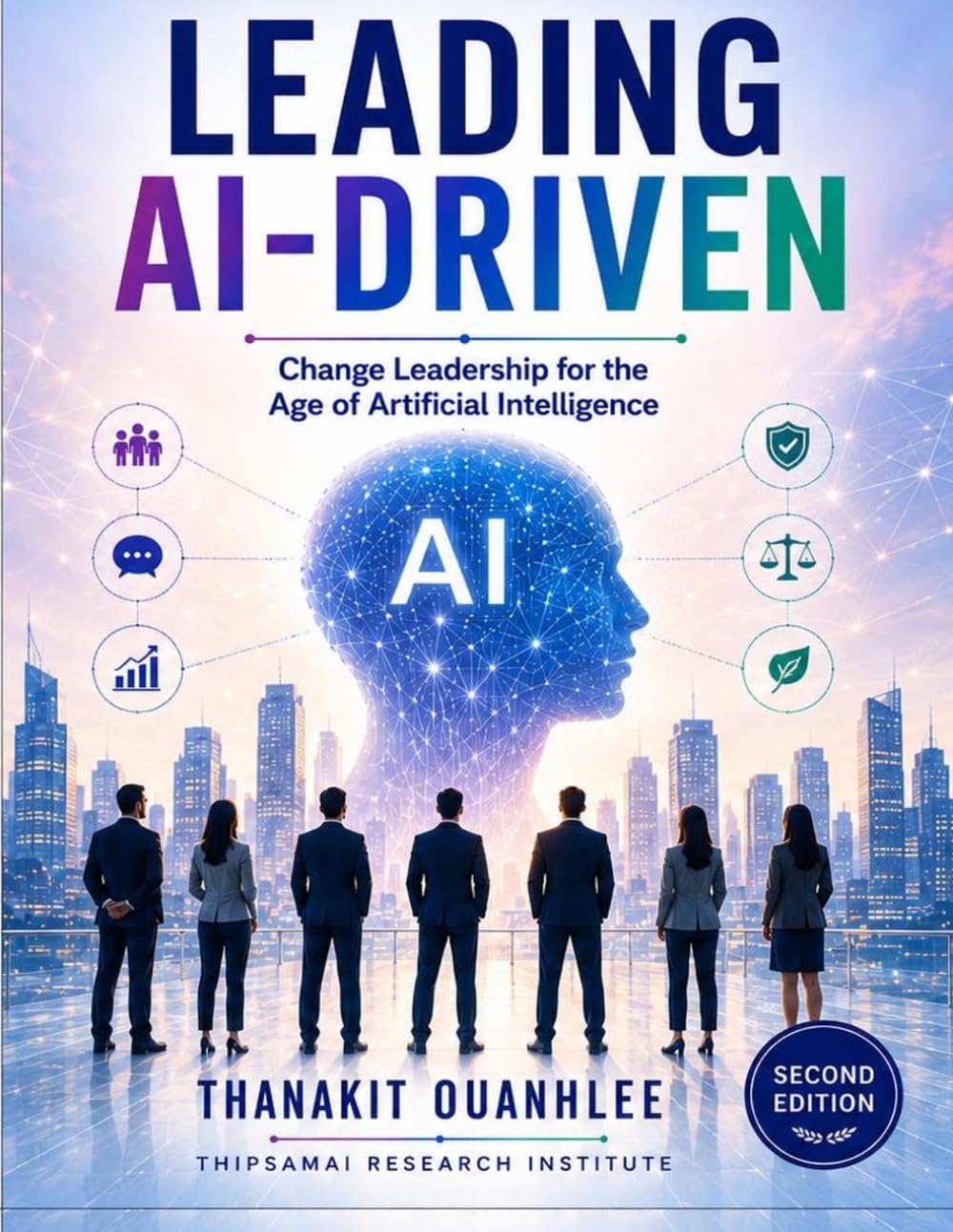 Leading AI-Driven: Change Leadership for the Age of Artificial Intelligence