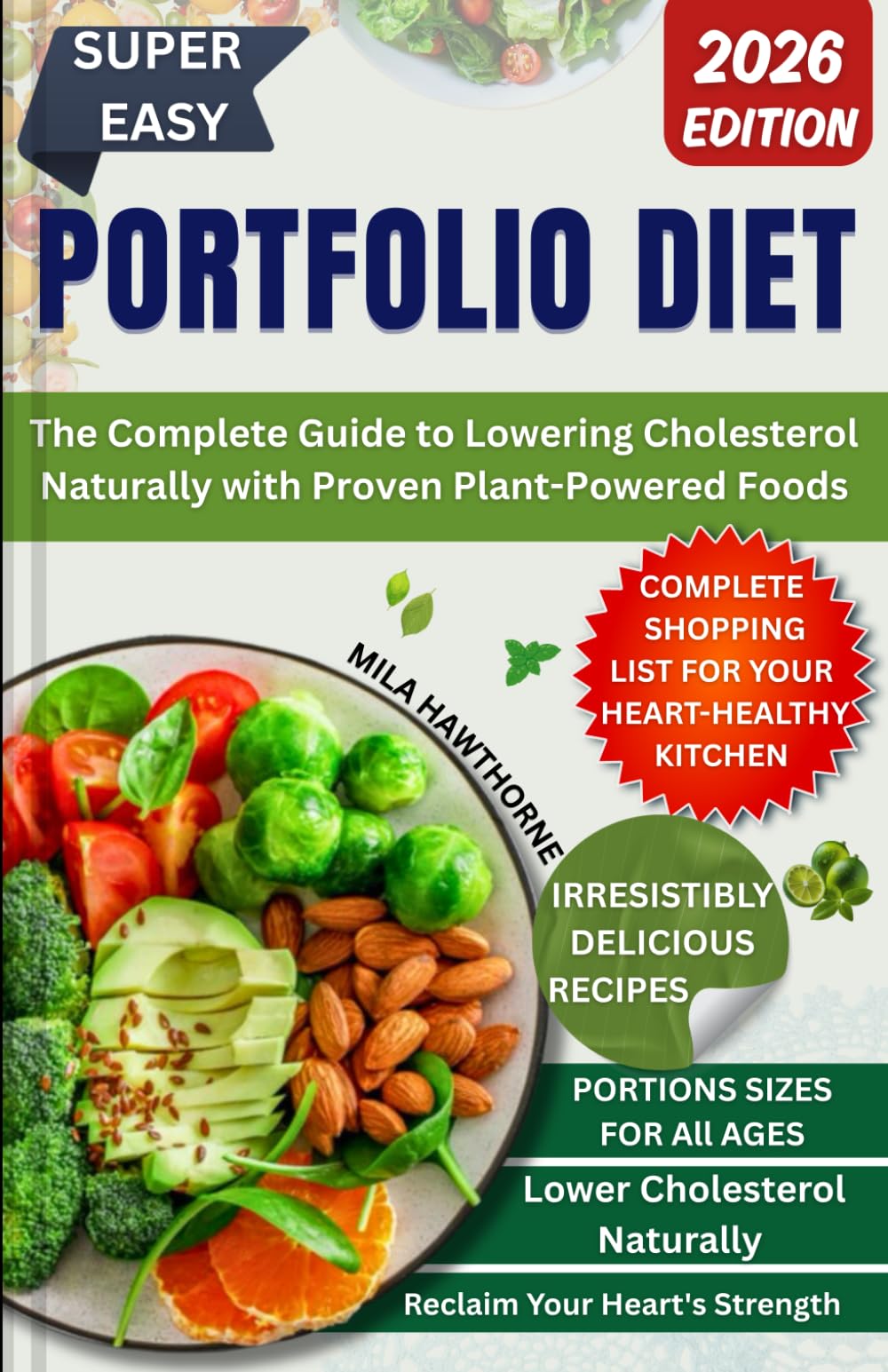 PORTFOLIO DIET: The Complete Guide to Lowering Cholesterol Naturally with Proven Plant-Powered Foods
