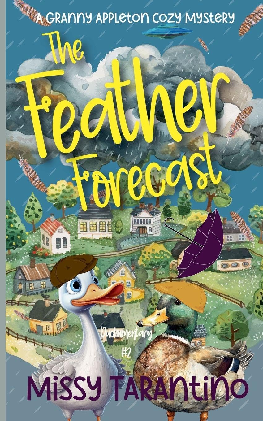 The Feather Forecast: 2 (Granny Appleton Cozy Mysteries)