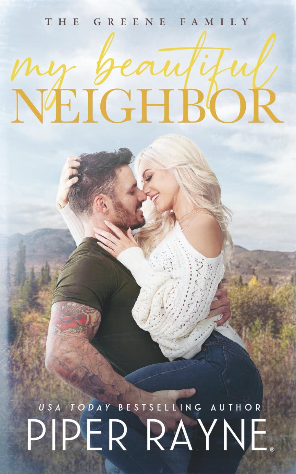 My Beautiful Neighbor (The Greene Family)