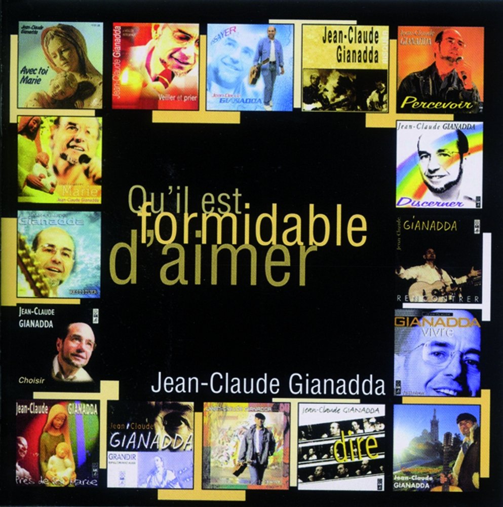 QU'IL EST FORMIDABLE D'AIMER J-C, GIANADDA