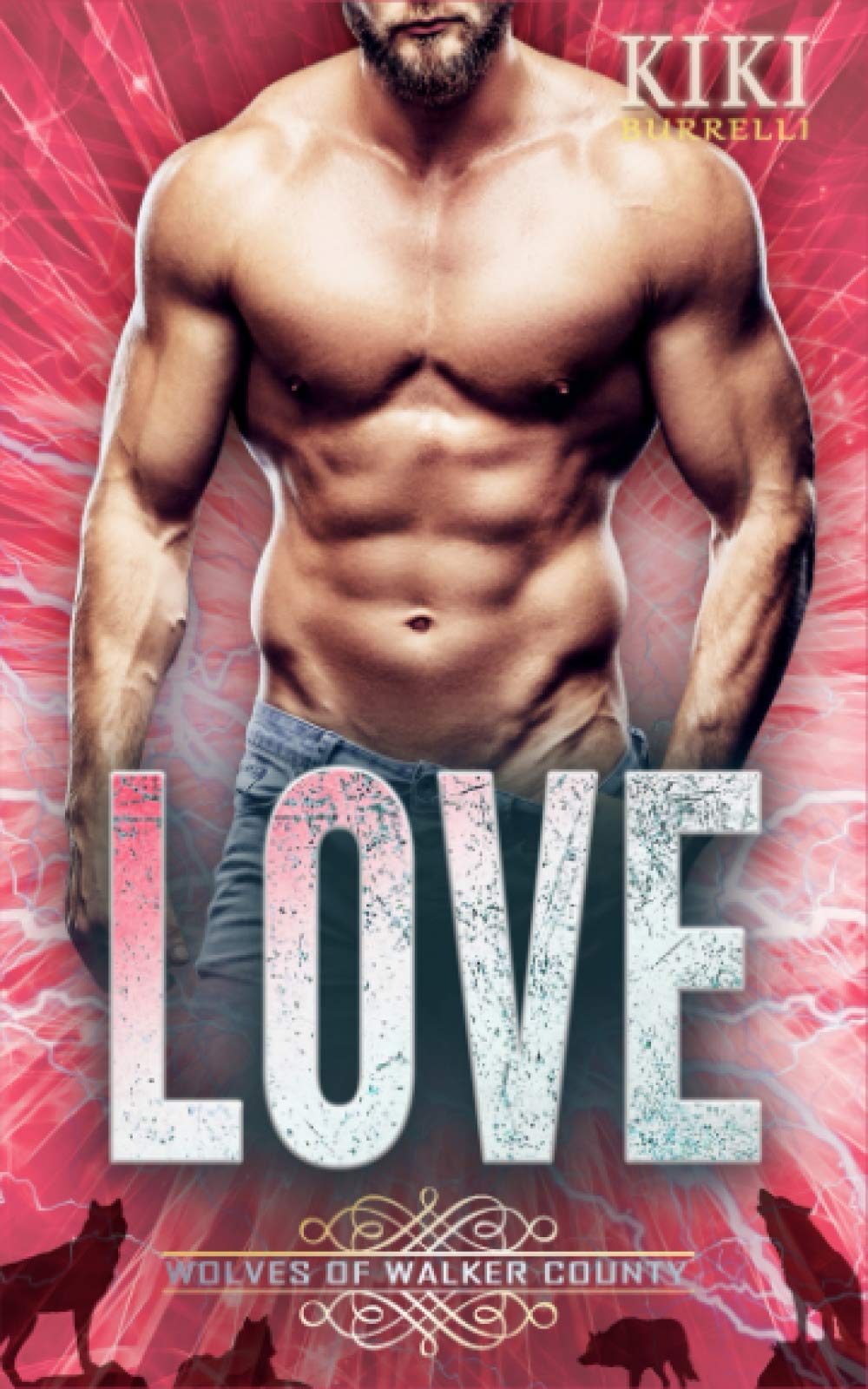 Love: Wolves of Walker County