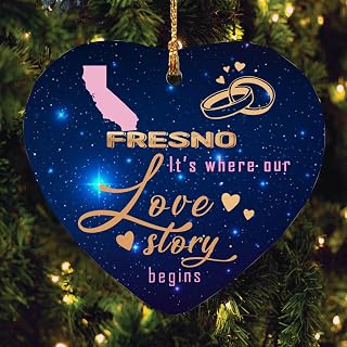 Fresno California Ornament - Fresno California It's Where Our Love Story Begins - Gifts for Wedding Anniversaries and Love Days, Valentines Ornament Heart 3 Inch Plastic