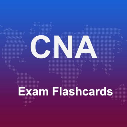 Certified Nursing Assistant CNA Exam Flashcards 2017