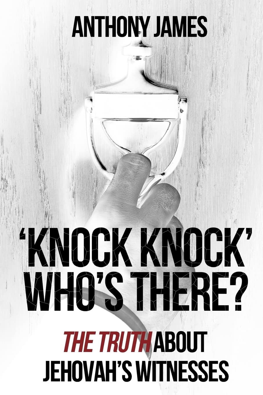 'Knock Knock' Who's There?: 'The Truth' About Jehovah's Witnesses
