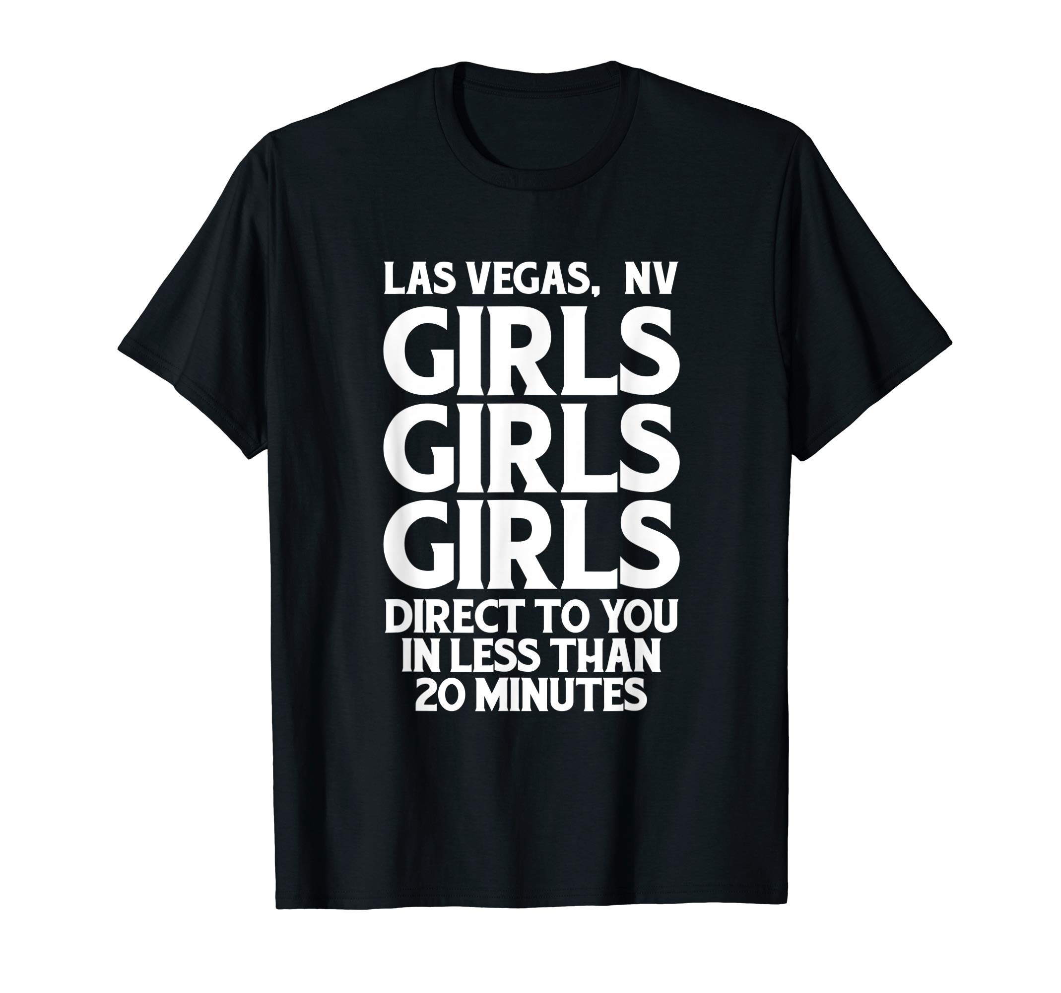 LAS VEGAS GIRLS Direct To You In Less Than 20 Minutes Shirt