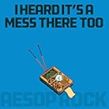 I Heard It's a Mess There Too