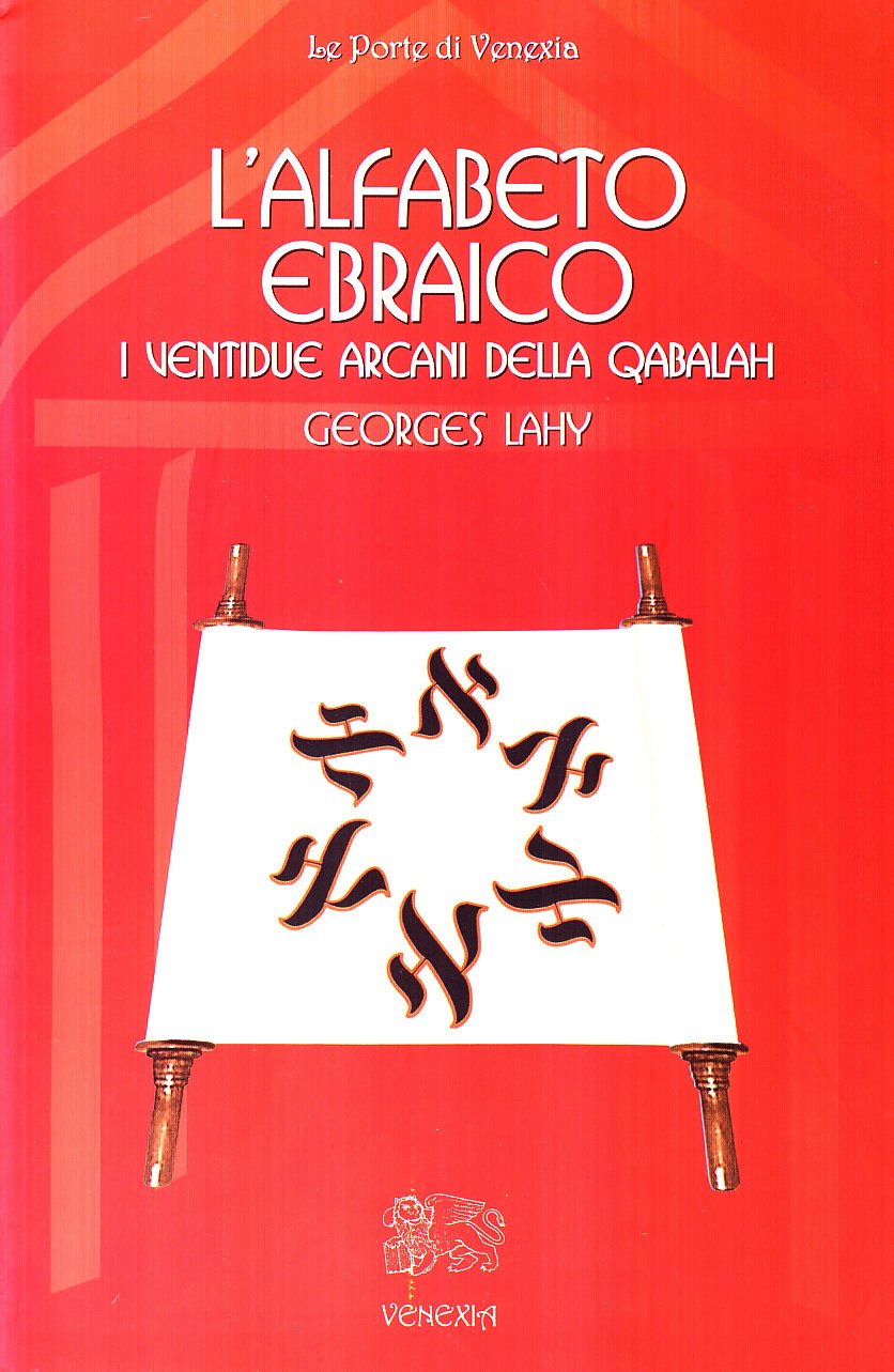 L'alfabeto ebraico. I ventidue arcani della qabalah