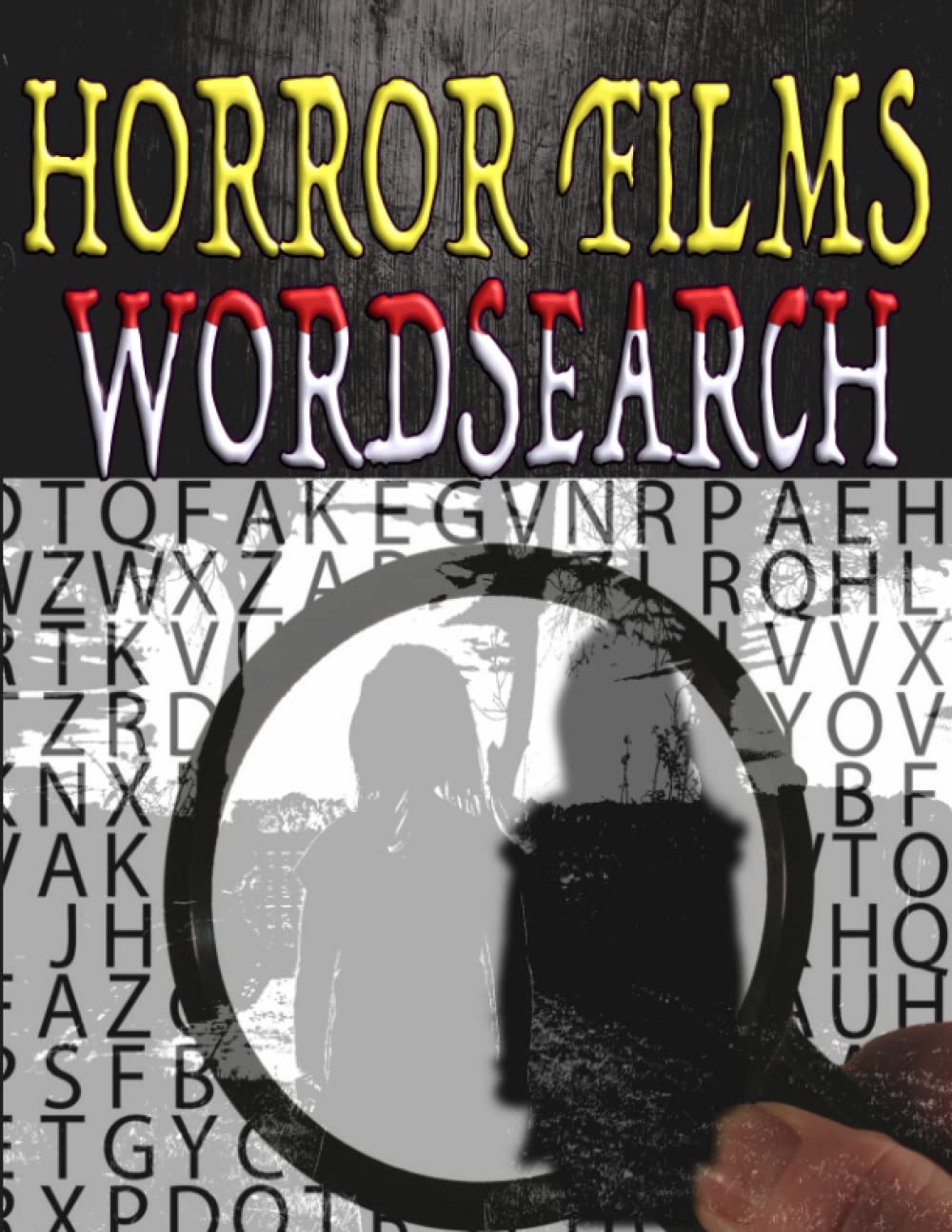 Horror Film Wordsearch: 60 puzzles from favourite horror films
