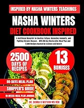 Nasha Winters Diet Cookbook Inspired: A Nutritional Blueprint for Beating Fatigue, Balancing Immunity, and Fighting Chronic Disease — With 80-Day ... O Watson’s Quick & Healthy Meals Series)