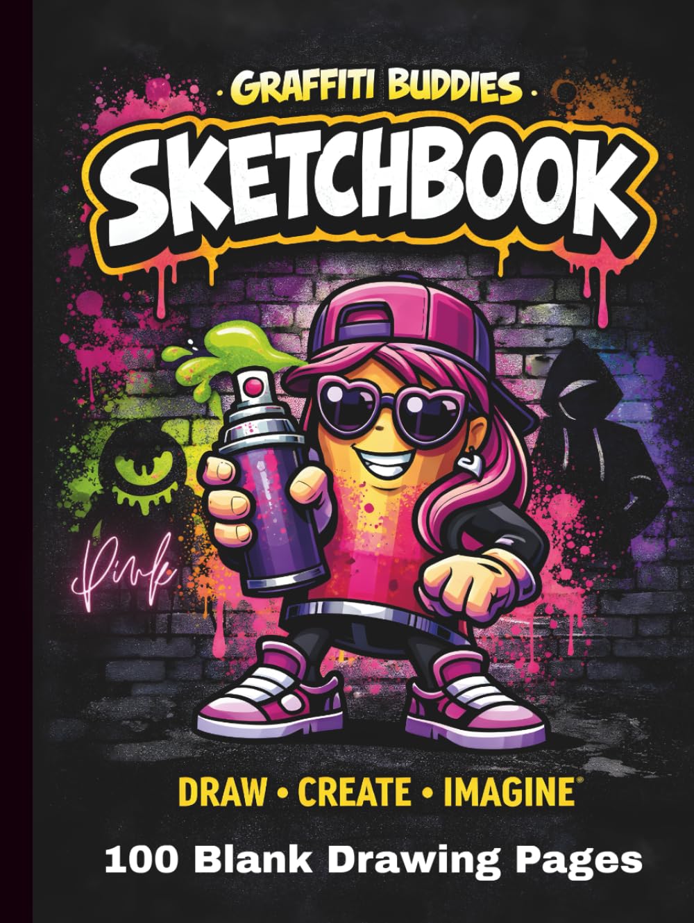 Graffiti Buddies Sketchbook – Pink Edition: Blank Drawing Pages (Graffiti Buddies Art & Activity Series)
