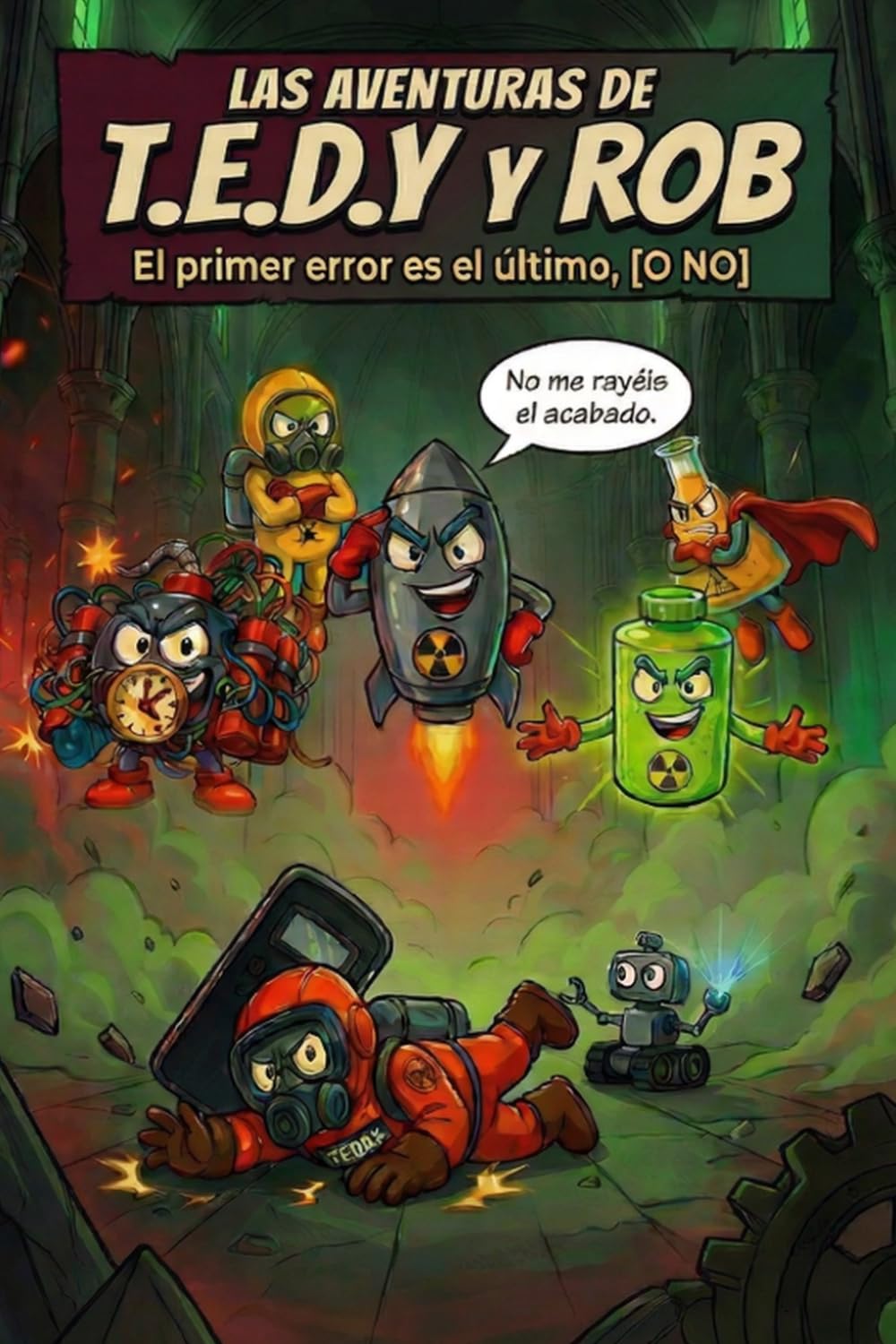 TEDY Y ROB: El Primer Error es el Último, [O NO]