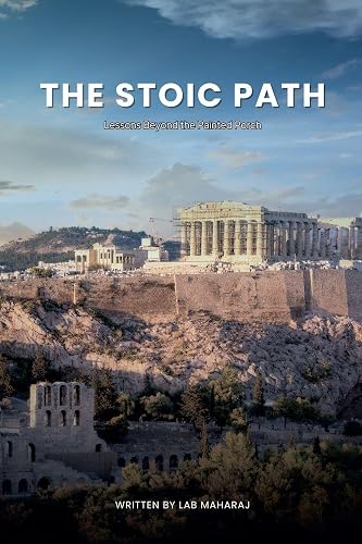 Stoic Path: Lessons Beyond the Painted Porch: 2