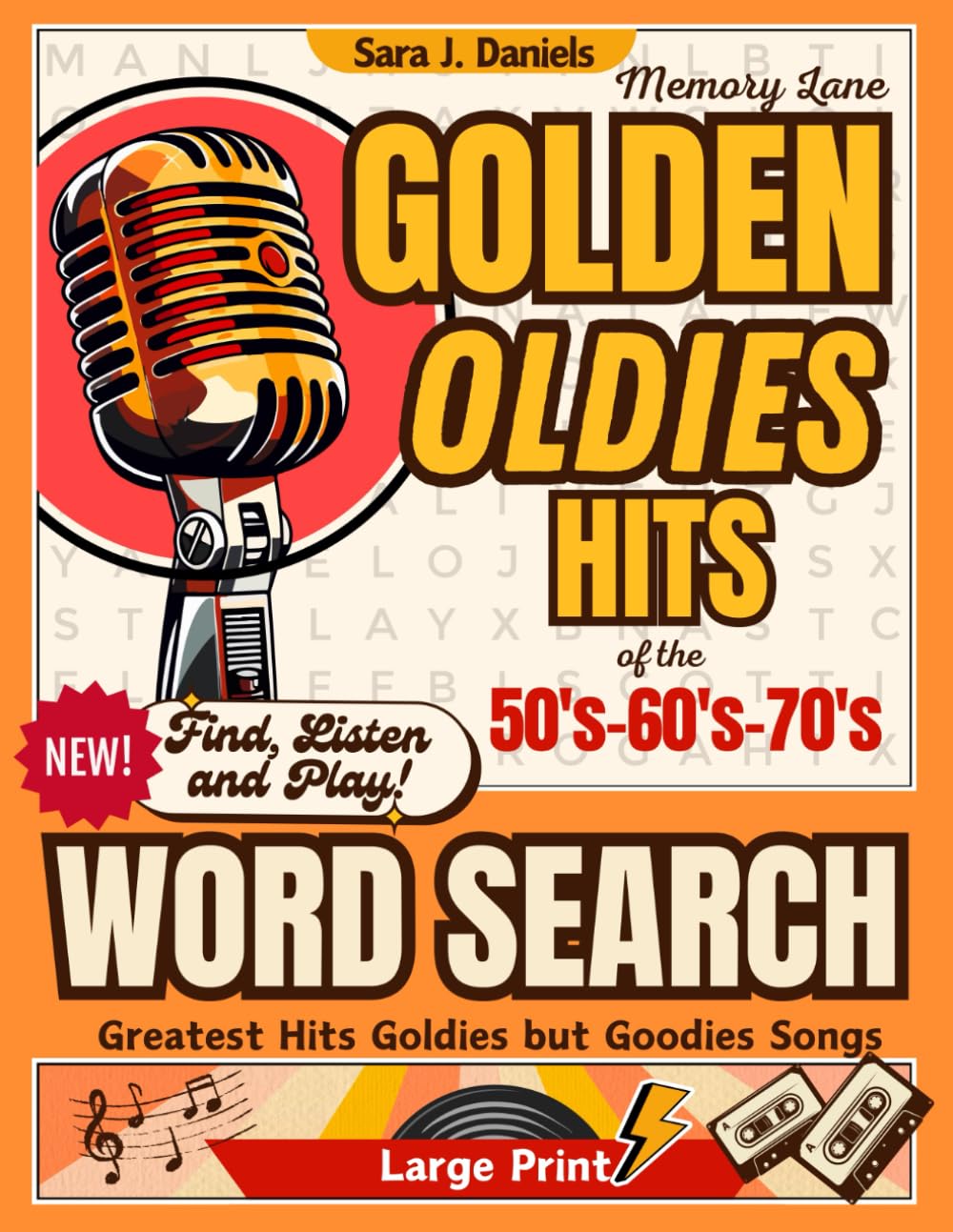 Memory Lane Word Search Puzzles of Golden Oldies Hits: Large Print Nostalgic Word Find Puzzles of Fabulous Decades for Adults and Seniors to Relax and Keep Brain Active