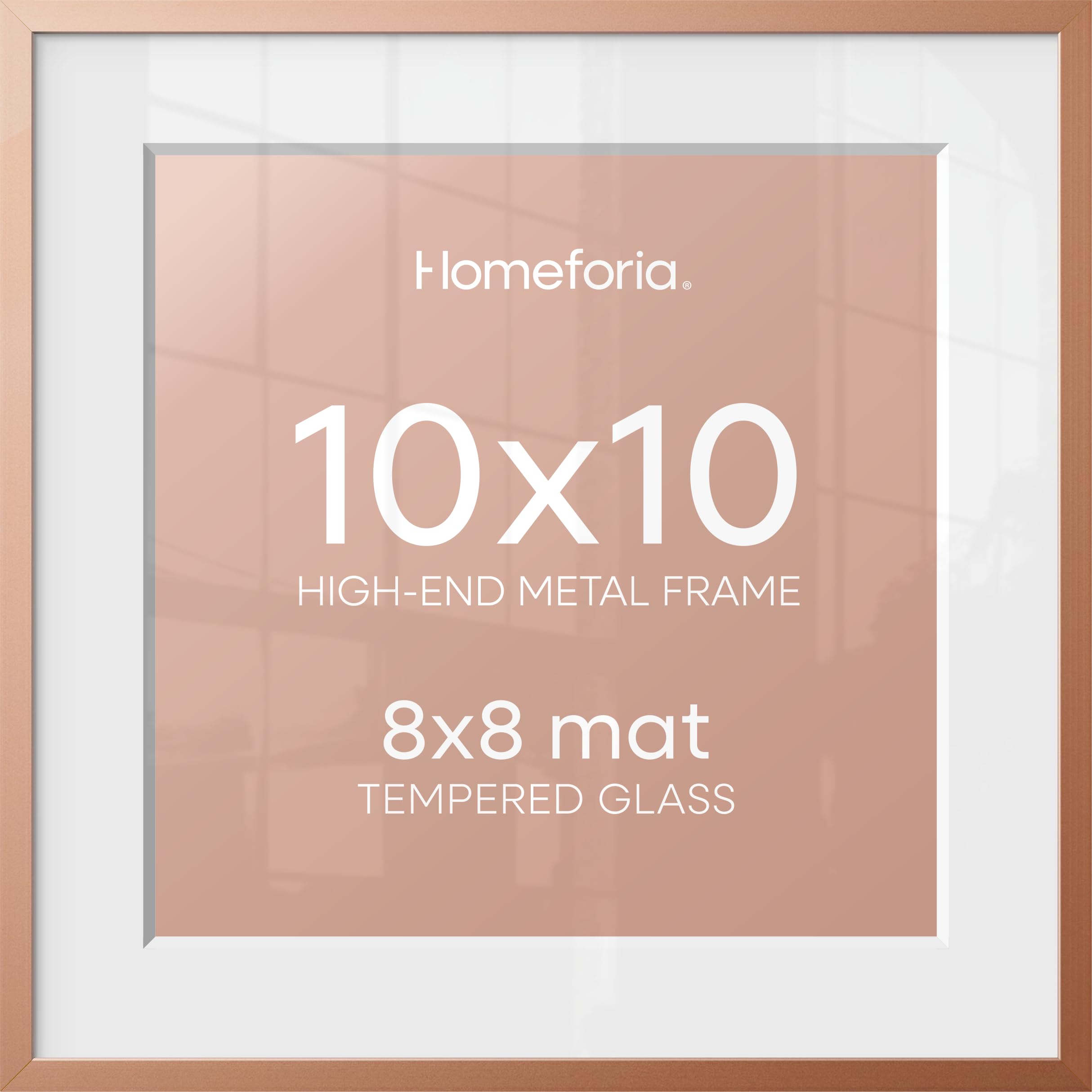 Homeforia 10x10 Rose Picture Frame, High-End Metal, 8x8 Mat, Glass | High End Aluminum, Tempered Glass, Acid-Free 8x8 Removable Mat, 10x10 in Edge-to-Edge Display 10x10, Wall Kit, Set Of 1