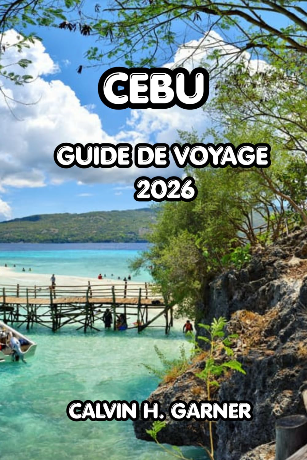 Cebu Guide de voyage 2026: Principales attractions, plages insulaires, gastronomie locale, lieux de plongée, expériences culturelles et conseils essentiels pour explorer le cœur des Philippines